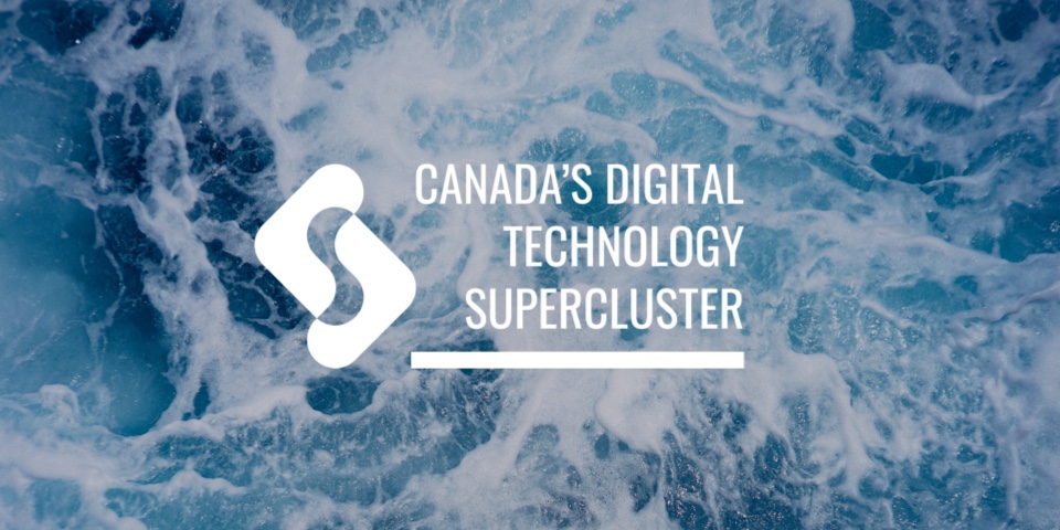 Image infographic that reads "Canada's Digital Technology Supercluster"